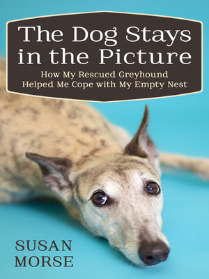 cover image of The Dog Stays in the Picture